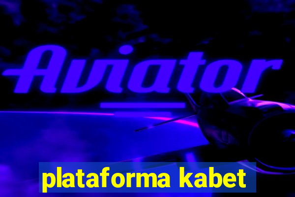 plataforma kabet